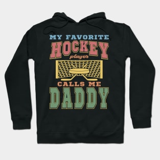 Favorite Hockey Player Daddy Vintage Funny Text Hoodie